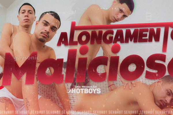 Alongamento malicioso!