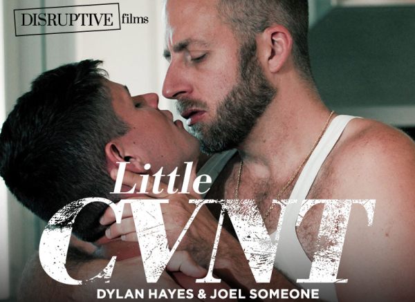 Little cvnt joel someone, dylan hayes